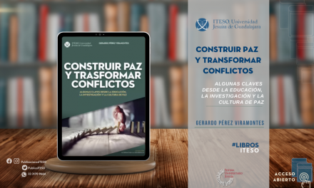 #LibrosITESO: Construir paz y transformar conflictos